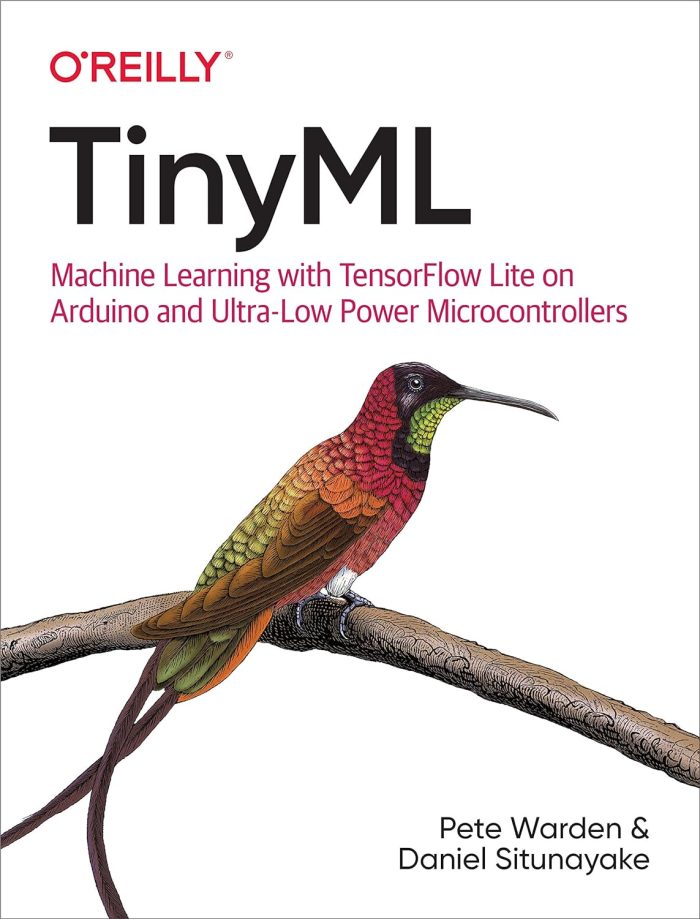 TinyML: Machine Learning with TensorFlow Lite on Arduino and Ultra-Low-Power Microcontrollers TinyML: Machine Learning with TensorFlow Lite on Arduino and Ultra-Low-Power Microcontrollers