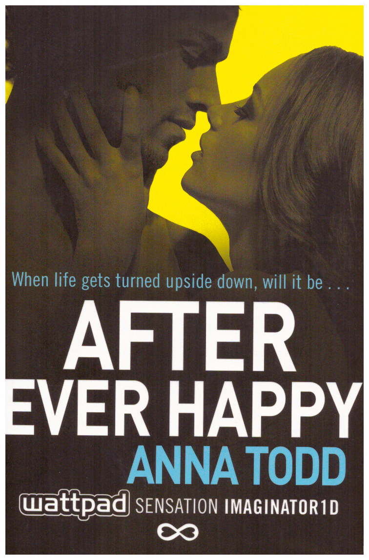 After Ever Happy 4 When life gets turned upside down,will it be...