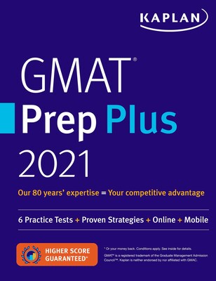 GMAT PREP PLUS 2021 6 Practice Tests + Proven Strategies + Online + Mobile