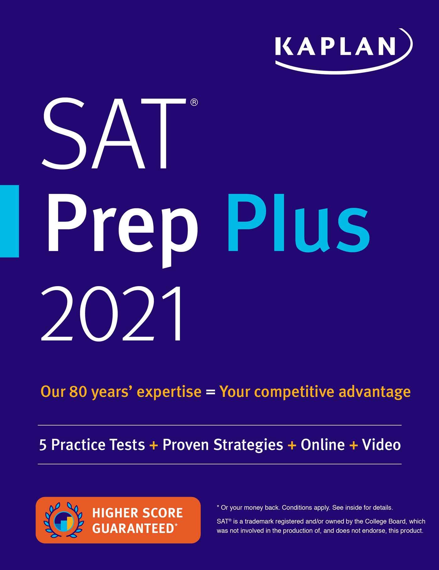 SAT Prep Plus 2021: 5 Practice Tests + Proven Strategies + Online + Video