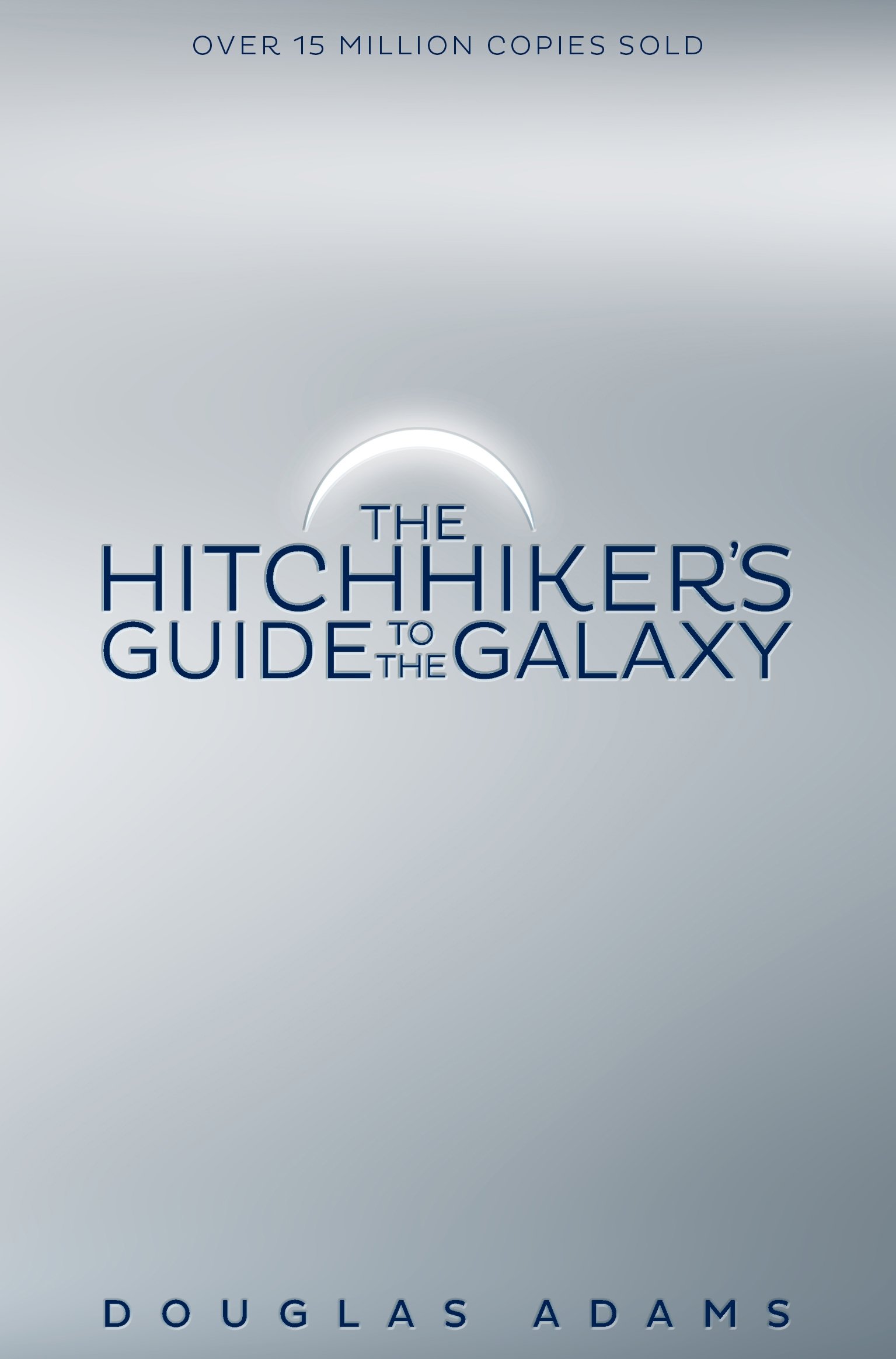 The Hitchhiker's Guide to the Galaxy No 1