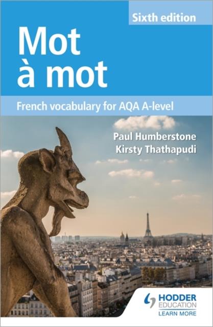 Mot a Mot 6th Edition: French Vocabulary for AQA A level