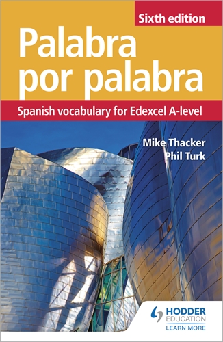 Palabra por Palabra 6th Edition: Spanish Vocabulary for Edexcel A level