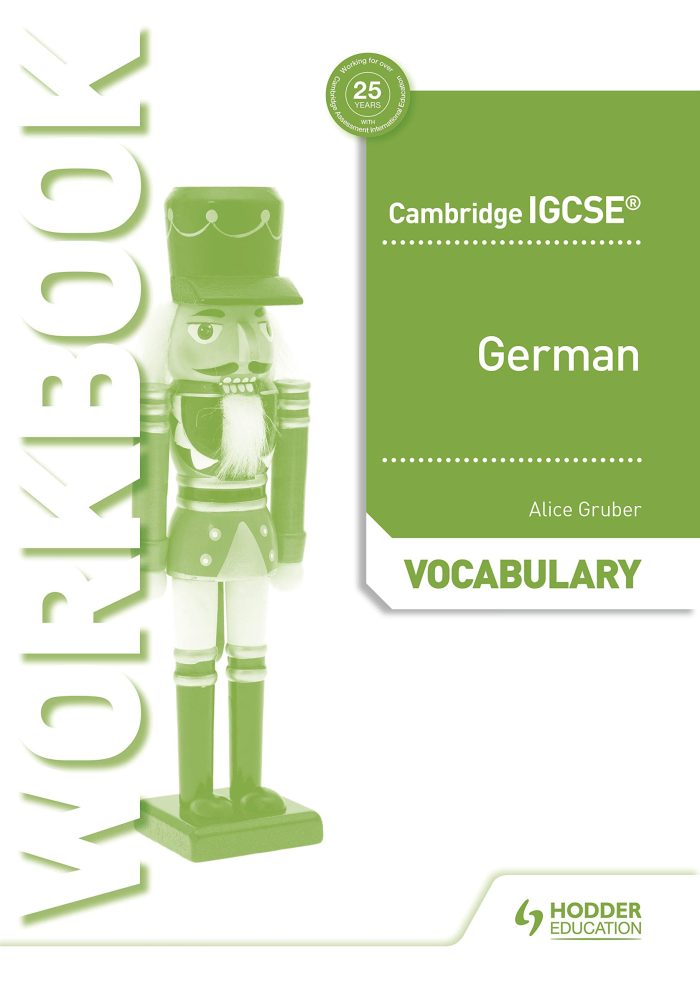 Cambridge IGCSE™ German Vocabulary Workbook Cambridge IGCSE™ German Vocabulary Workbook