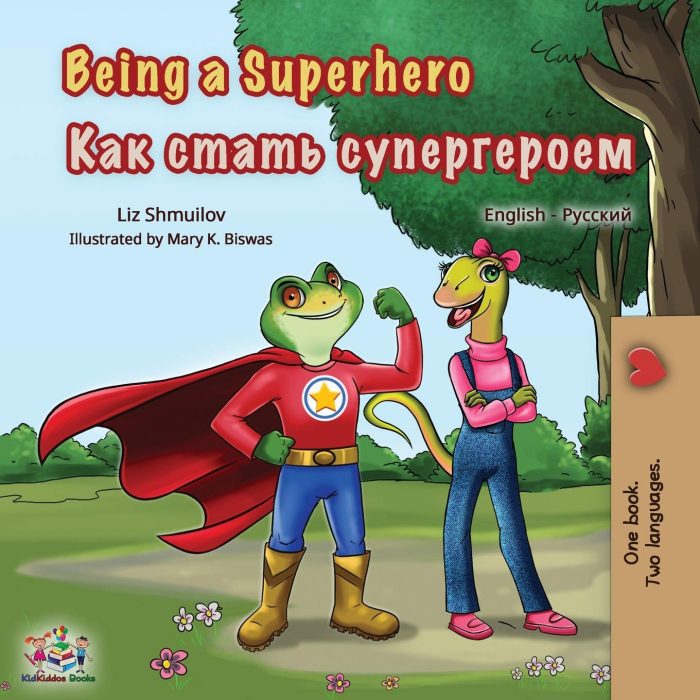 Being a Superhero English-Russian Bilingual Being a Superhero English-Russian Bilingual