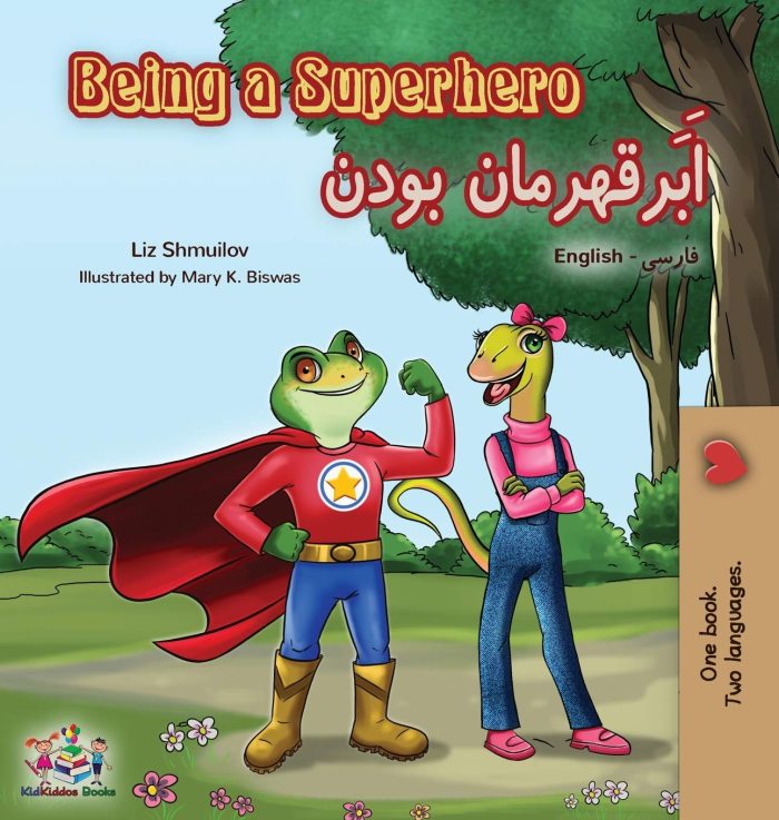 Being a Superhero English- Persian Bilingual Being a Superhero English- Persian Bilingual