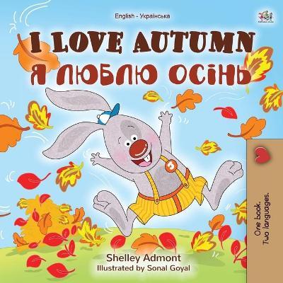 I Love Autumn English Ukrainian Bilingual
