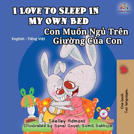 I Love to Sleep in My Own Bed English Vietnamese Bilingual