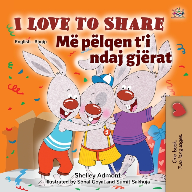 I Love to Share English-Albanian Bilingual