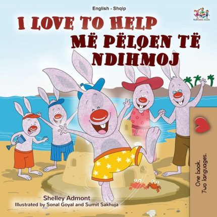 I Love to Help English-Albanian Bilingual