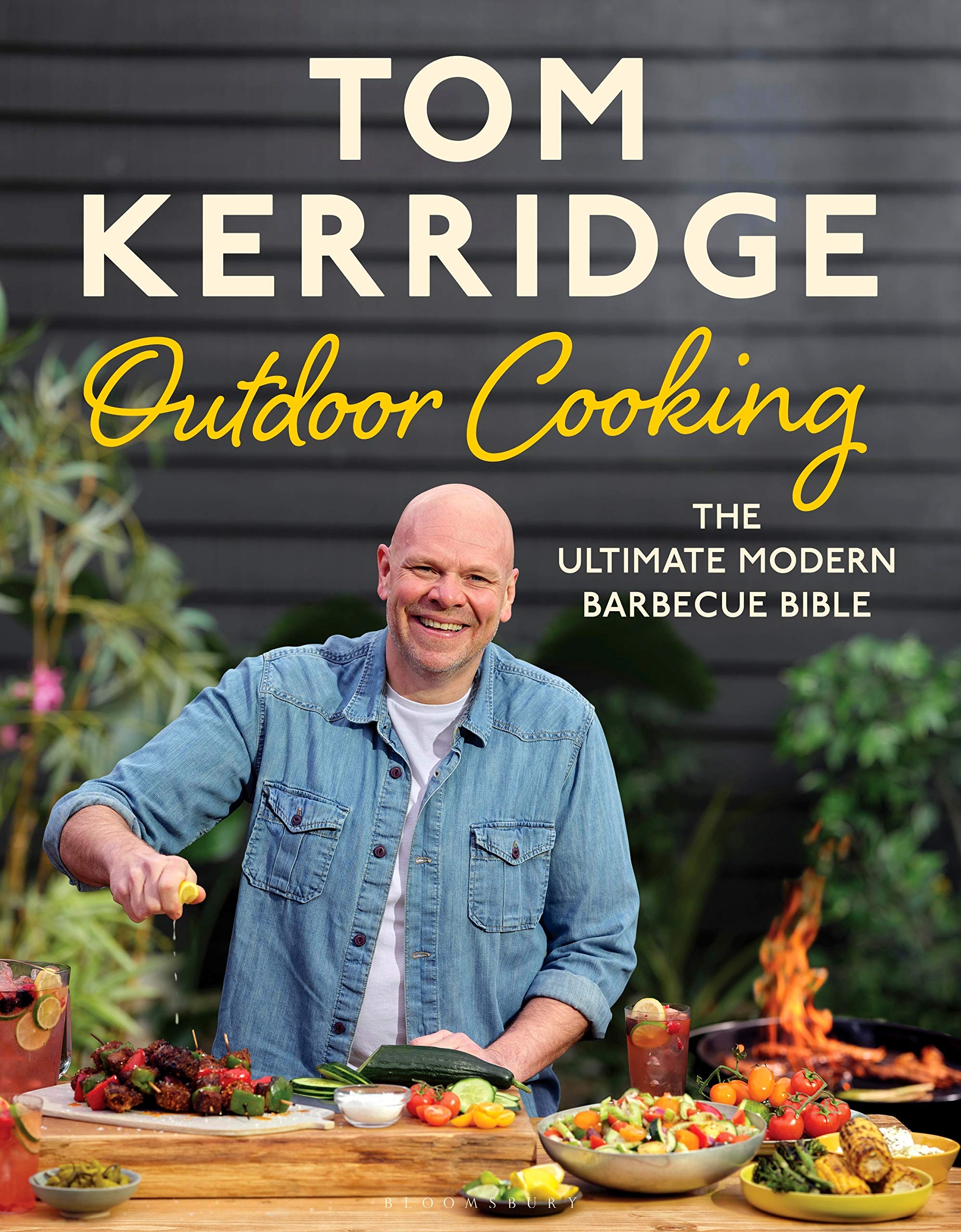 Tom Kerridge's Outdoor Cooking The ultimate modern barbecue bible