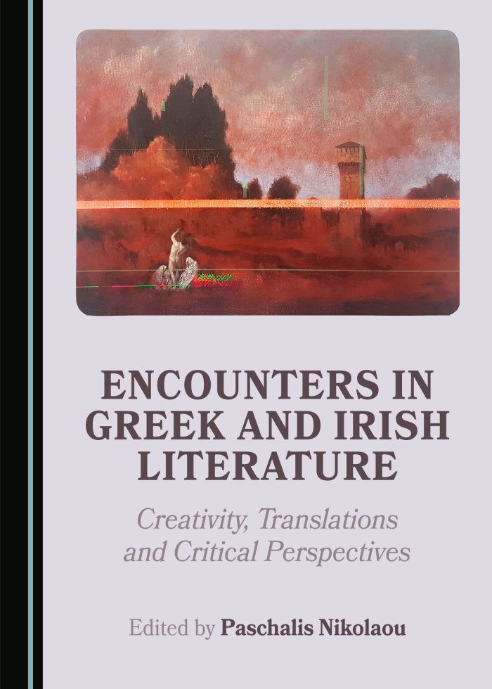 Encounters in Greek and Irish Literature Encounters in Greek and Irish Literature