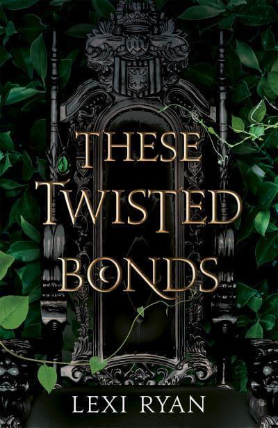 These Twisted Bonds 2 These Hollow Vows