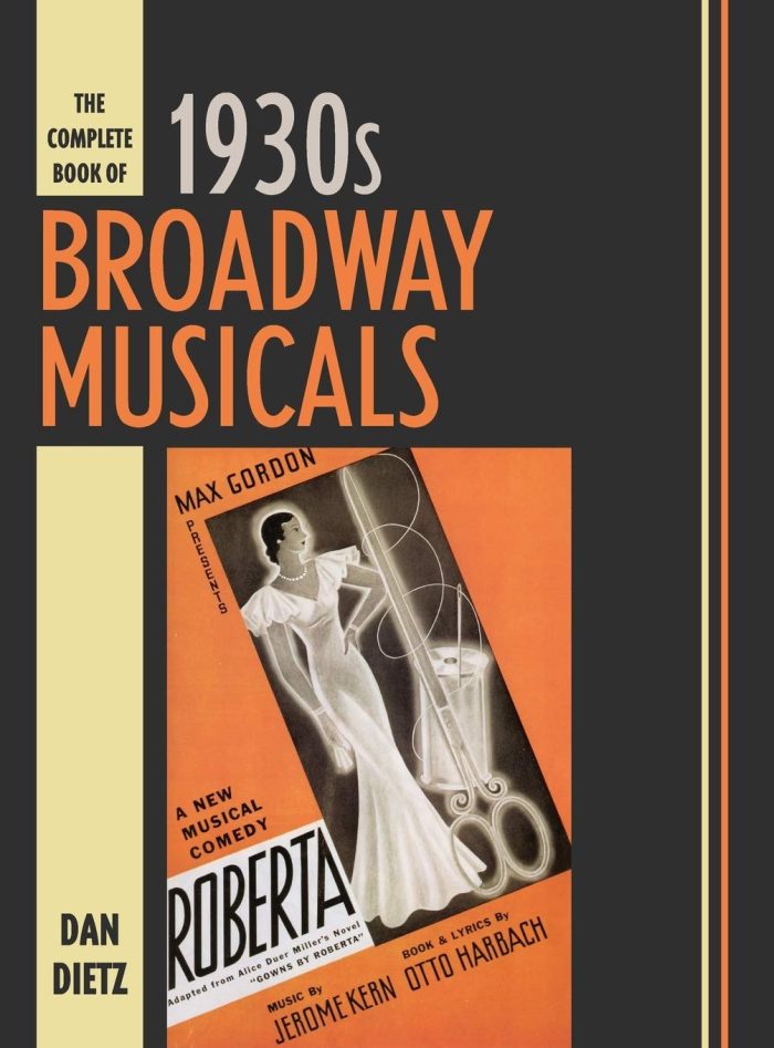 The Complete Book of 1930s Broadway Musicals The Complete Book of 1930s Broadway Musicals