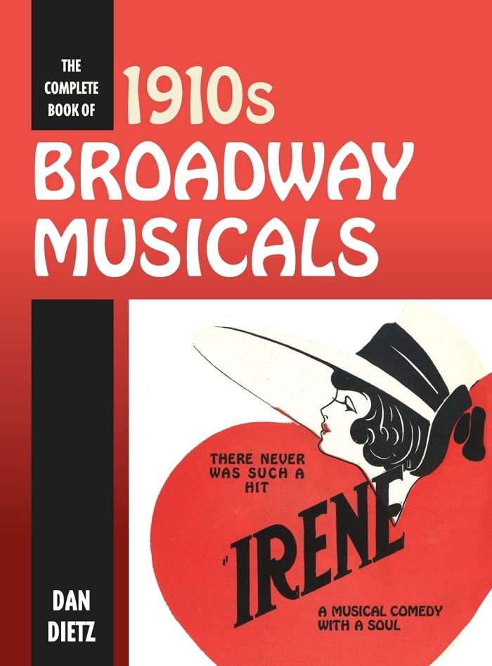 The Complete Book of 1910s Broadway Musicals The Complete Book of 1910s Broadway Musicals