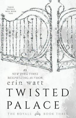 The Royals Book 3 Twisted Palace