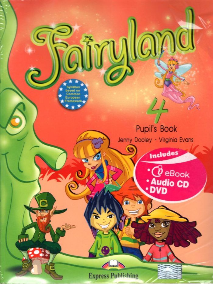 Fairyland 4 Pupil's ieBook Pack Fairyland 4 Pupil's ieBook Pack