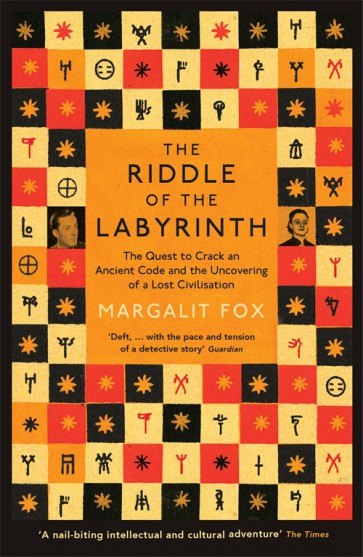 The Riddle of the Labyrinth The Quest to crack and ancient Code