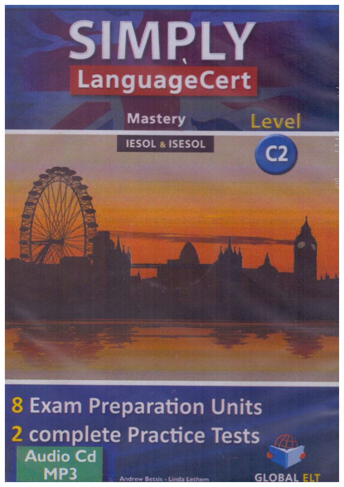 SIMPLY LanguageCert C2 8 Preparation & 2 Complete Practice Tests Audio MP3-CD SIMPLY LanguageCert C2 8 Preparation & 2 Complete Practice Tests Audio MP3-CD