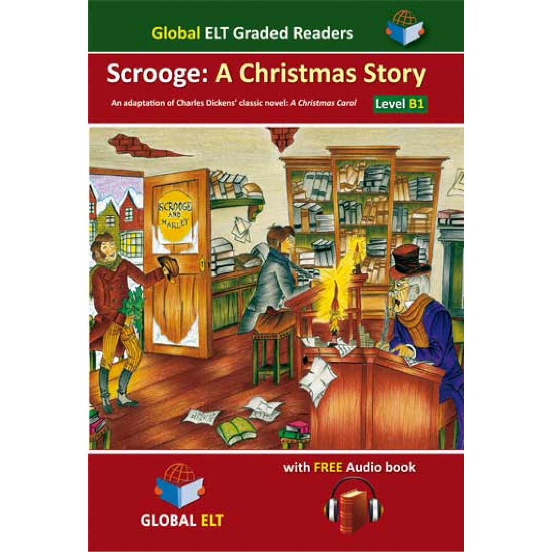 Scrooge: A Christmas Story Level B1 with Free Audio Book