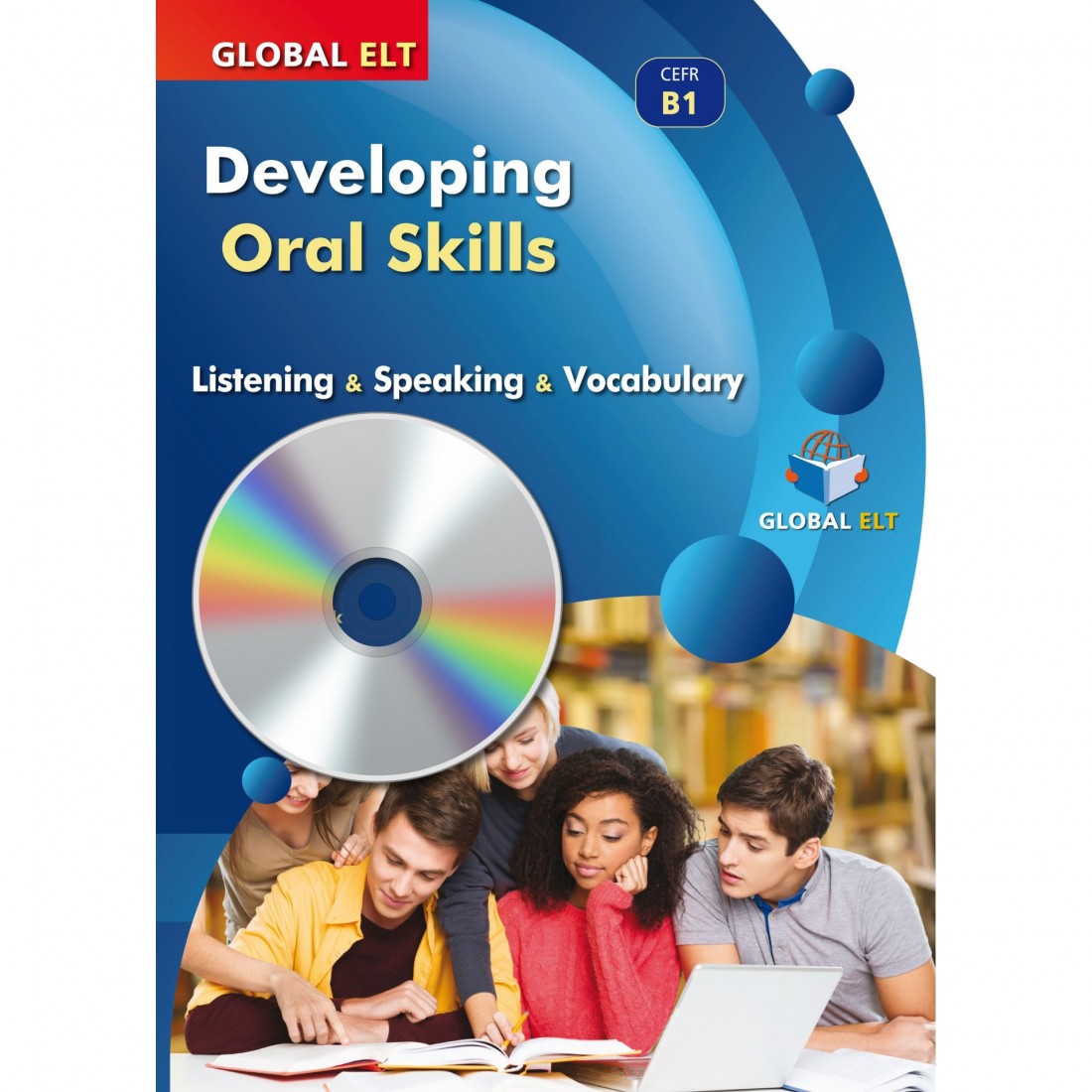 Developing Oral Skills CERF B1 Listening & Speaking & Vocabulary Audio Cds
