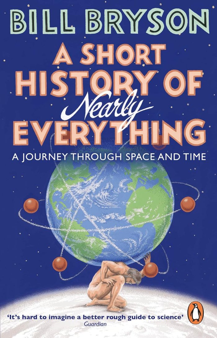 A Short History of Nearly Everything A Short History of Nearly Everything