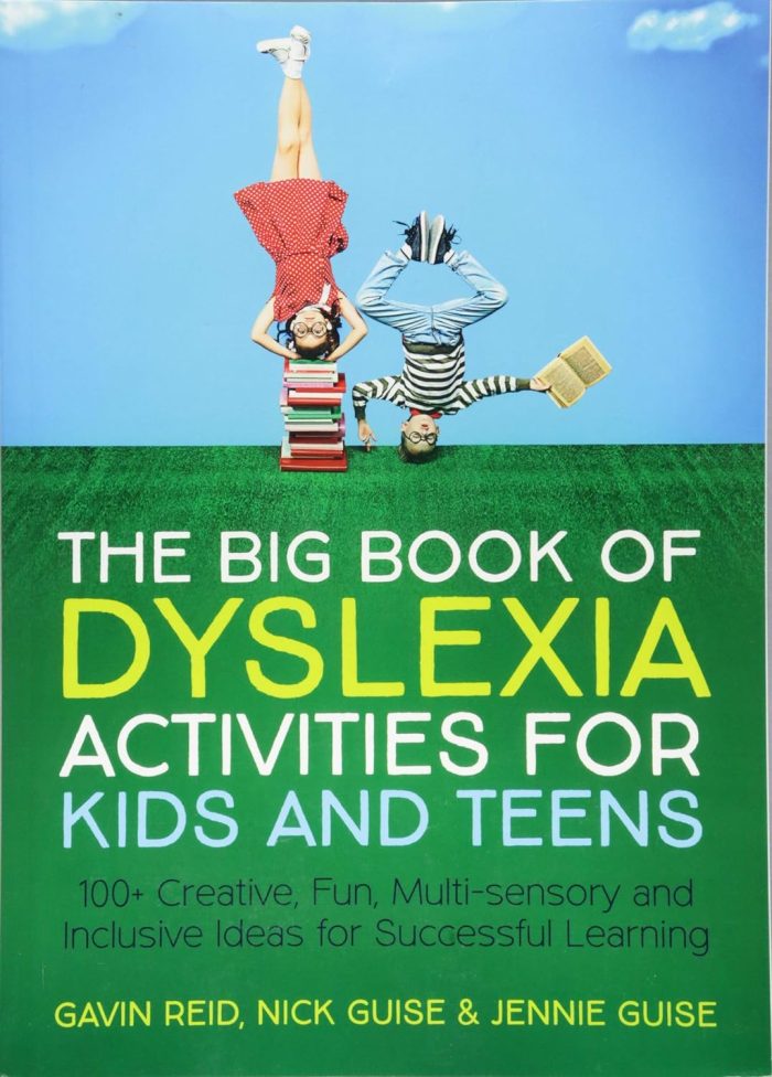 The Big Book of Dyslexia Activities for Kids and Teens The Big Book of Dyslexia Activities for Kids and Teens