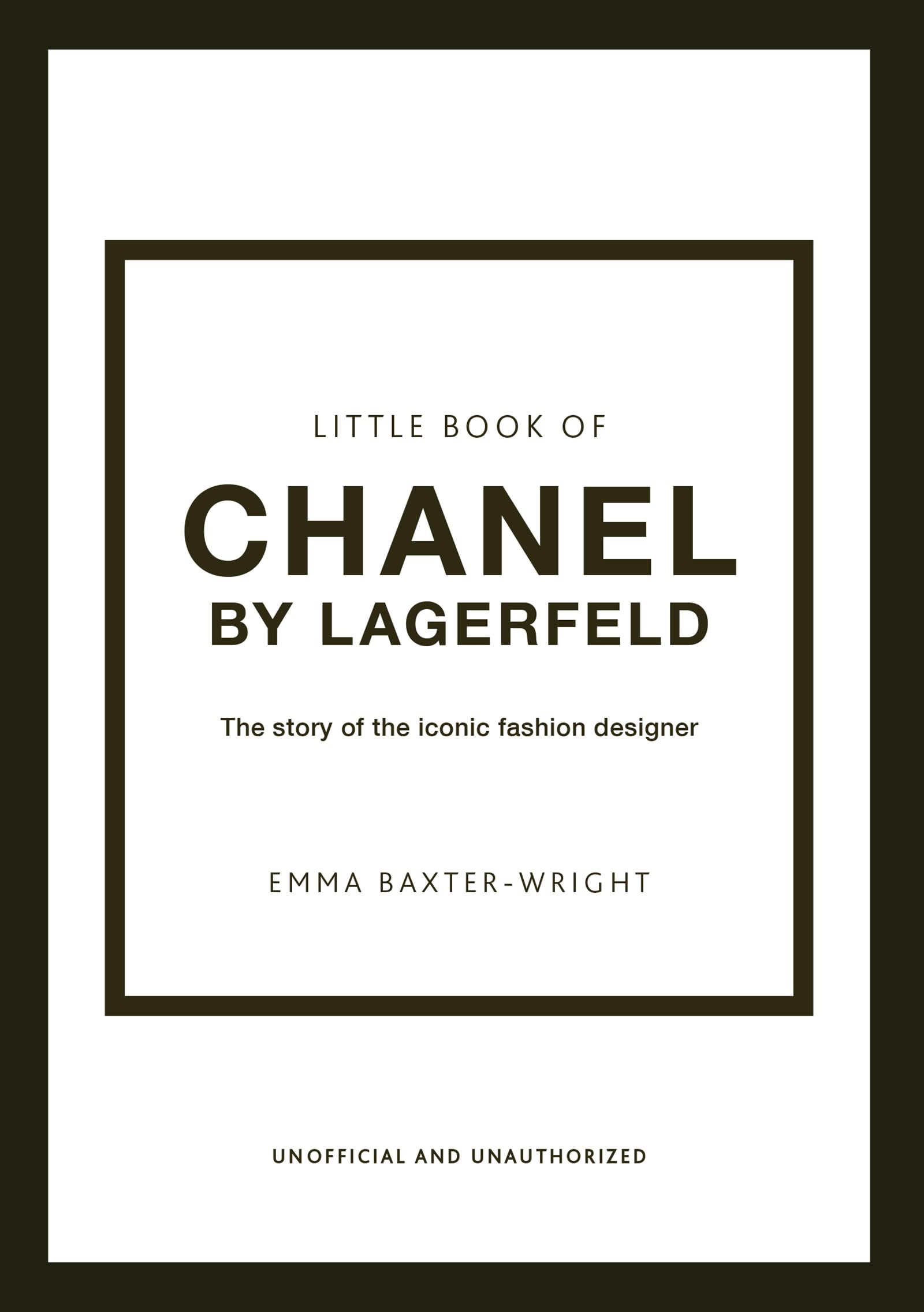 The Little Book of Chanel by Lagerfeld: The Story of the Iconic Fashion Designer