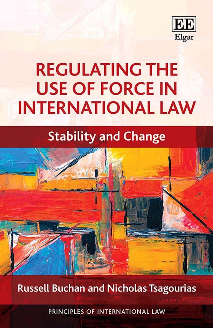 Regulating the Use of Force in International Law: Stability and Change Regulating the Use of Force in International Law: Stability and Change