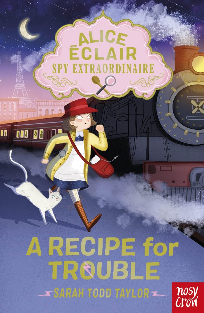 Alice Eclair, Spy Extraordinaire! A Recipe for Trouble Alice Eclair, Spy Extraordinaire! A Recipe for Trouble