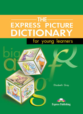 EXPRESS PICTURE DICTIONARY for Young Learners Student's Book