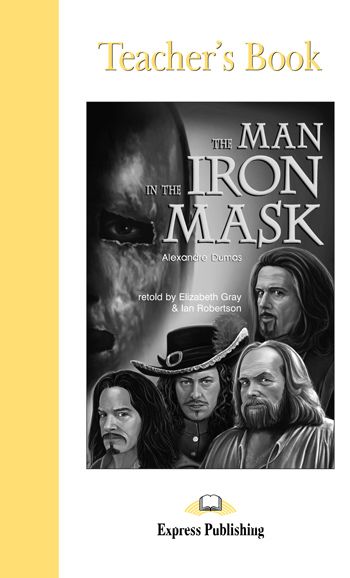 The Man in the Iron Mask Teacher's Book Level 5
