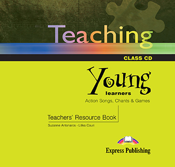 Teaching Young Learners: Action Songs, Chants & Games - Audio CD