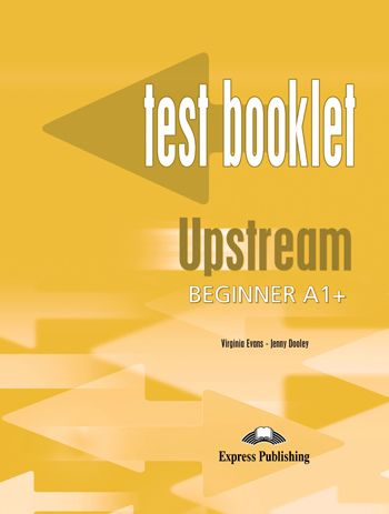 Upstream Beginner A1+ Test Booklet with Key