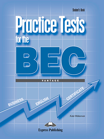 Practice Tests for the BEC Vantage Student's Book
