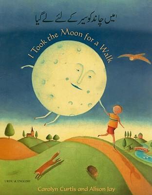 I took the Moon for a Walk Urdu and English
