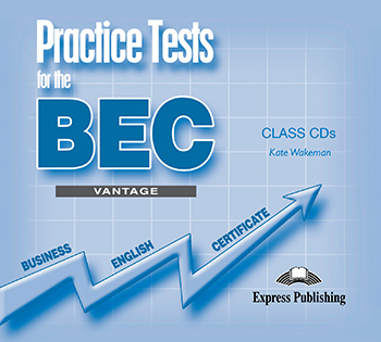 Practice Tests for the BEC Vantage Class Audio CDs (set of 3)