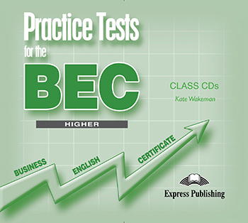 Practice Tests for the BEC Higher Class Audio CDs (set of 3)