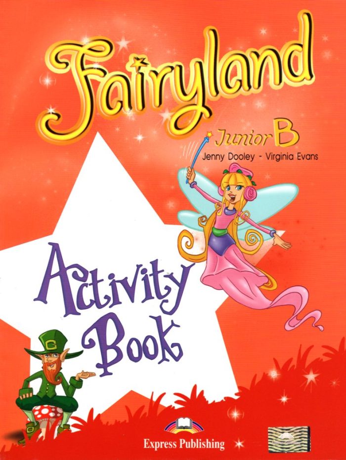 Fairyland Junior B Activity Book Fairyland Junior B Activity Book