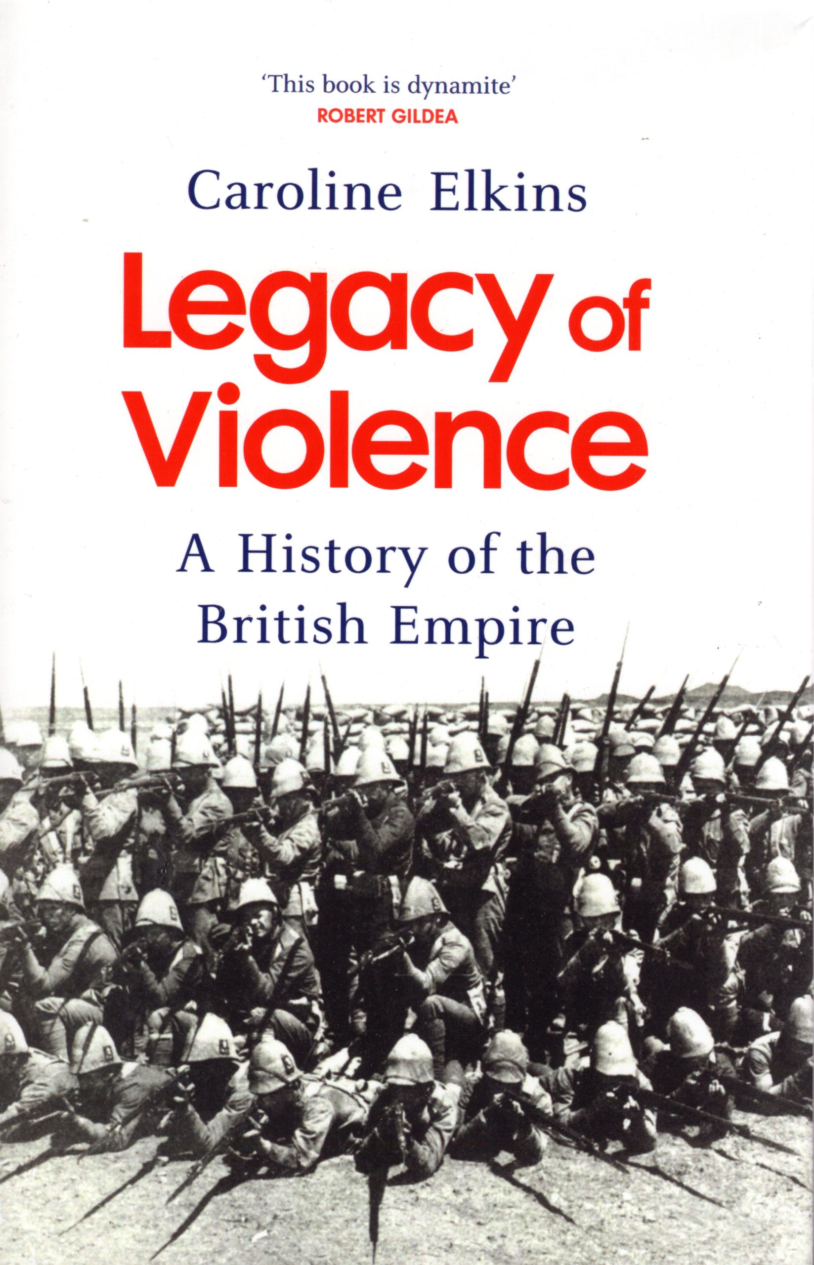 Legacy of Violence: A History of the British Empire