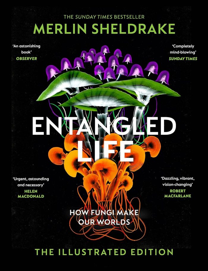 Entangled Life The Illustrated Edition Entangled Life The Illustrated Edition