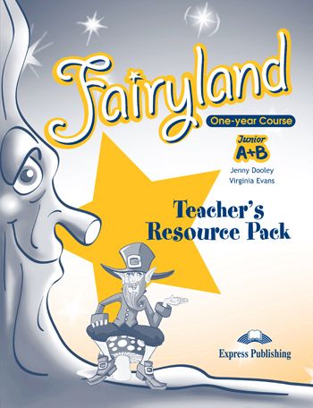 FAIRYLAND JUNIOR A & B (ONE YEAR) TCHR'S RESOURCE