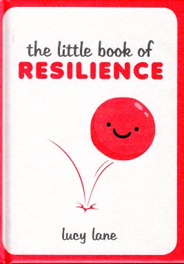 The Little book of Resilience