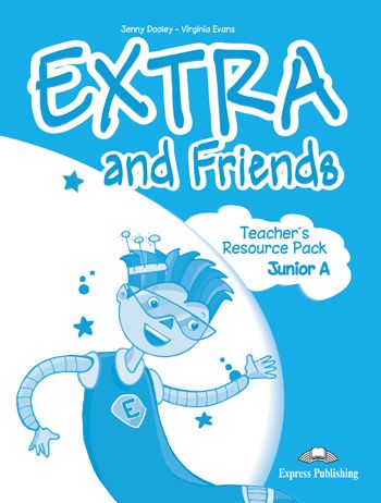 Extra and Friends Junior A Teacher's Resource Pack