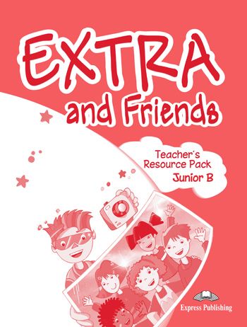 Extra and Friends Junior B Teacher's Resource Pack