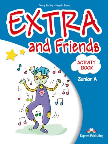 EXTRA and Friends Junior A  Activity Book