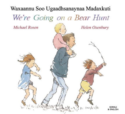 We're Going on a Bear Hunt Somali and English
