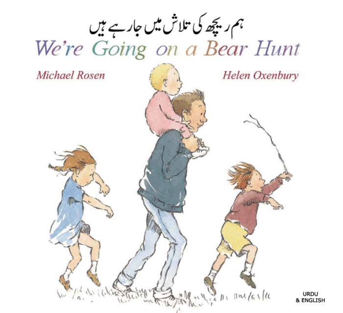 We're Going on a Bear Hunt Urdu and English We're Going on a Bear Hunt Urdu and English