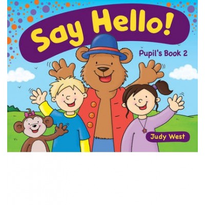 Say Hello 2 Pupil's Book