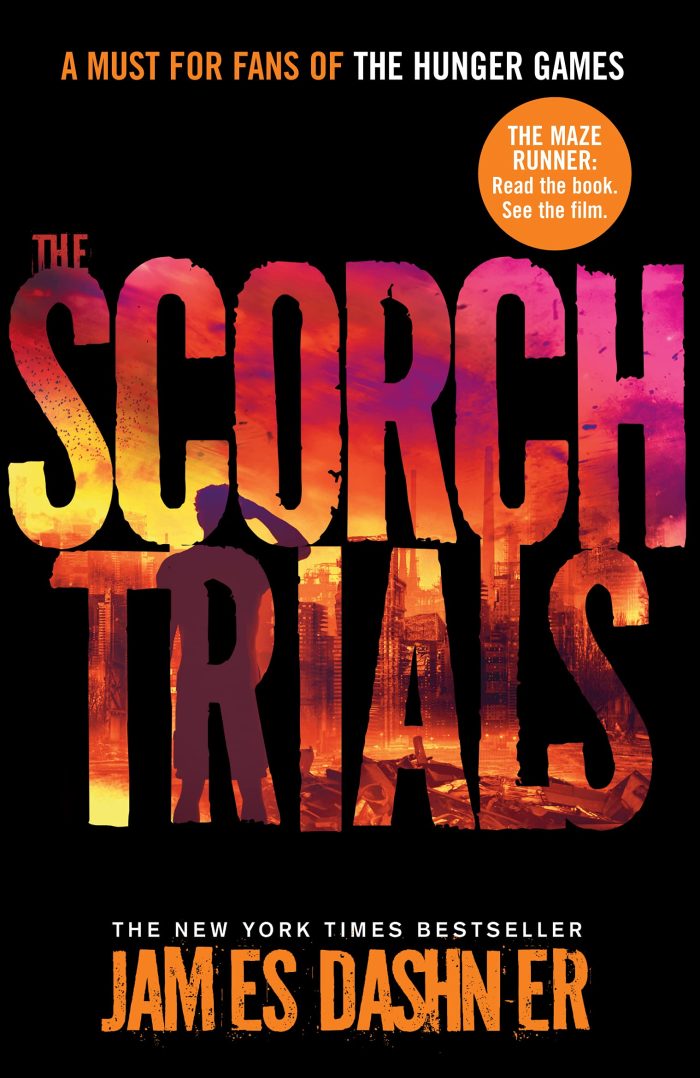 The Scorch Trials The Scorch Trials